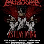 Killswitch Engage + As I Lay Dying 2008. augusztus 7. PeCsa