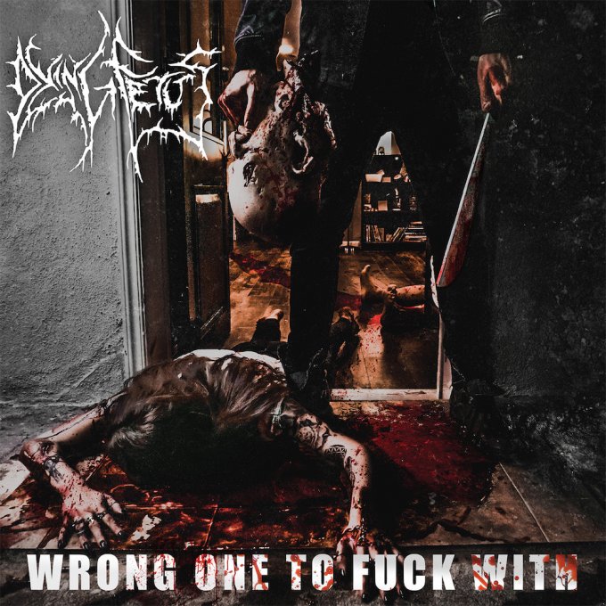 Dying-Fetus-Wrong-One-to-Fuck-With-680x680
