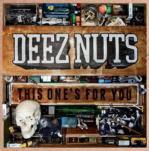 Deez Nuts - This One's For You