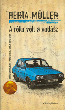 Herta Müller: A róka volt a vadász