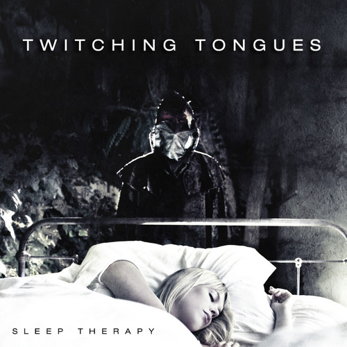 Twitching Tongues - Sleep Therapy