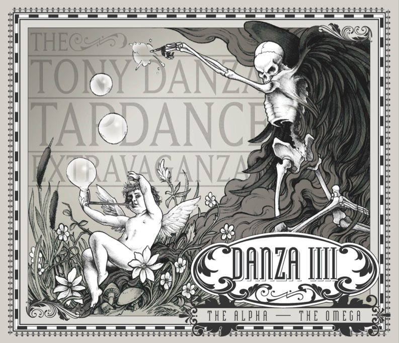 The Tony Danza Tapdance Extravaganza - Danza IIII: The Alpha, The Omega