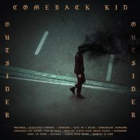 Két szék között a padlóra, de azért nem olyan durván: Comeback Kid - Outsider